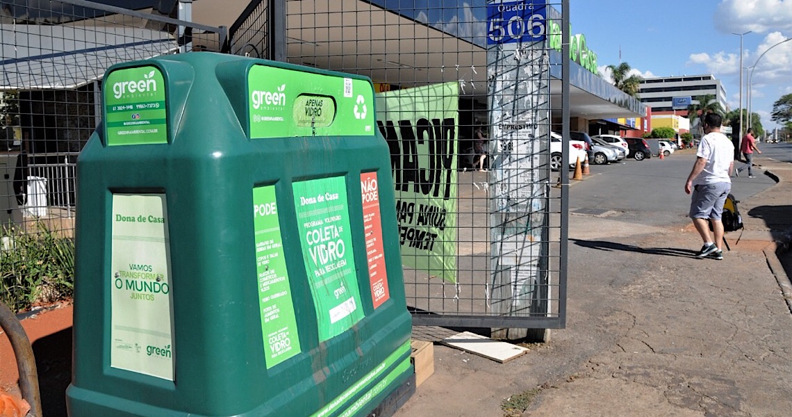 Vidros podem ser reutilizados. Colabore, Brasília cresce em sustentabilidade