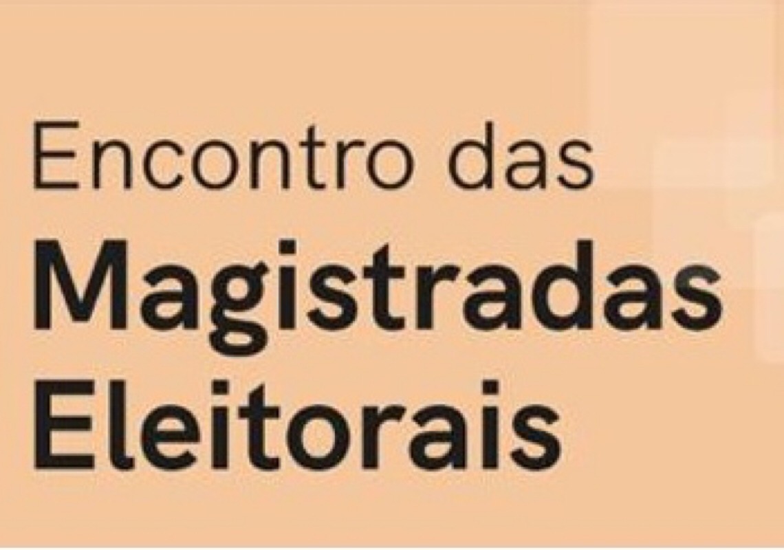 TSE reúne magistradas eleitorais para debater violência de gênero na política