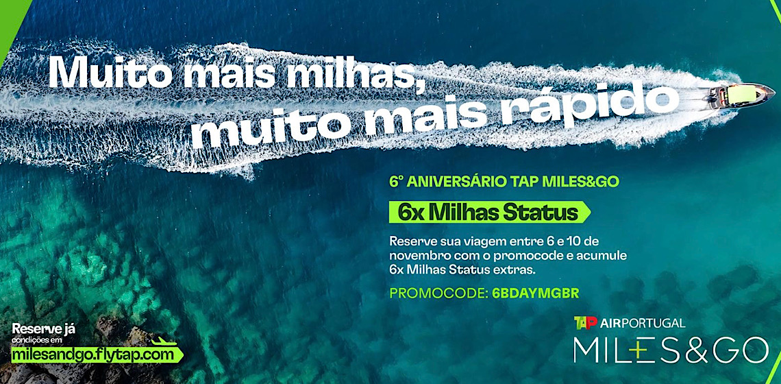 Campanha: Sexto aniversário TAP Miles&Go multiplica por seis