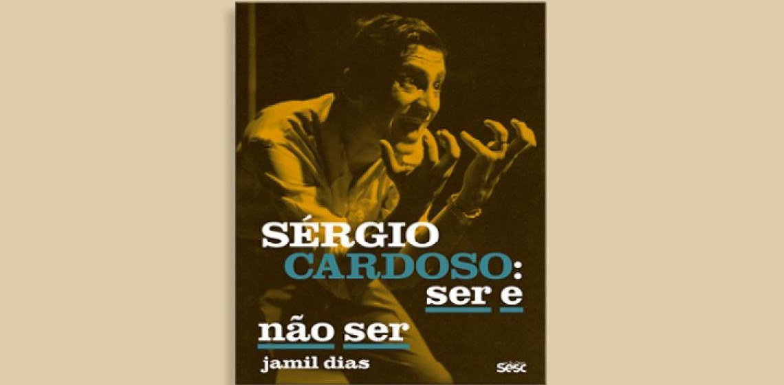 Livro conta como Sérgio Cardoso foi de galã do teatro e da TV a figura esquecida