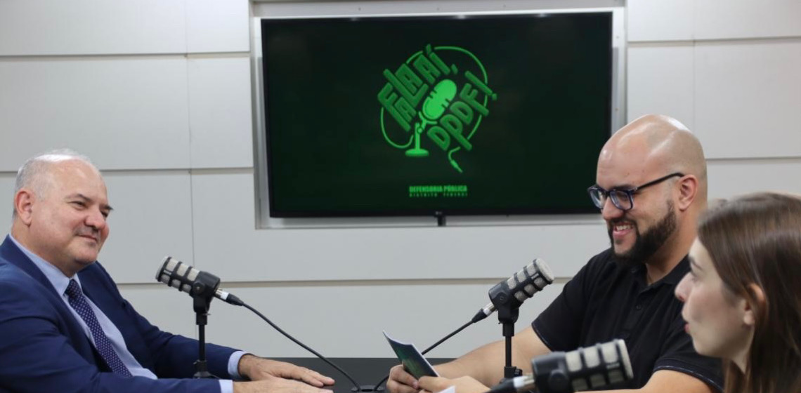 Podcast orienta população do Distrito Federal sobre direitos e acesso à justiça