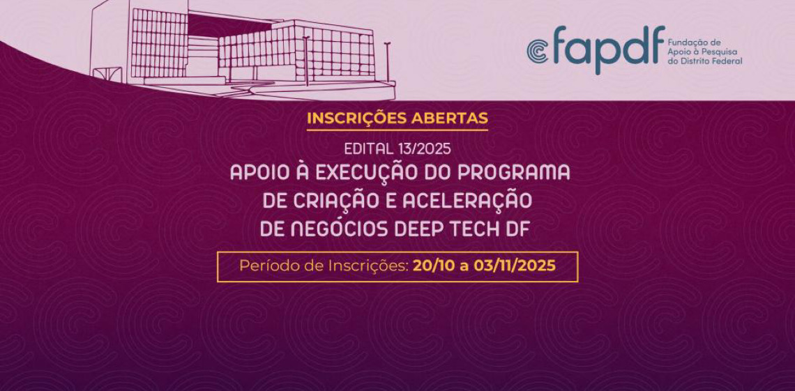 Edital convoca executoras para impulsionar startups deep tech no Distrito Federal