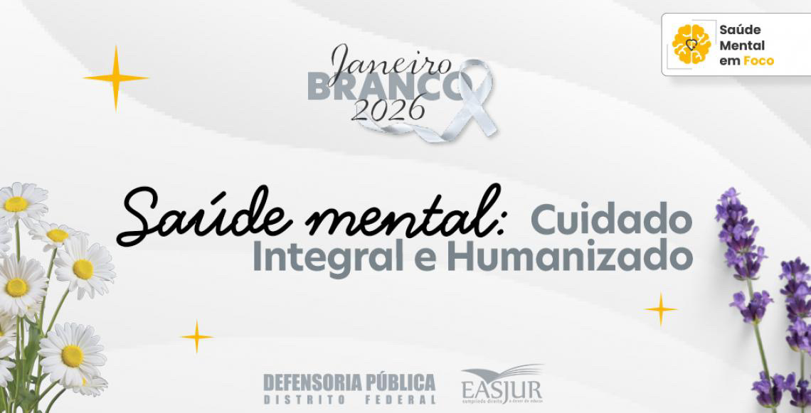 Janeiro Branco: DPDF lança curso online gratuito sobre saúde mental