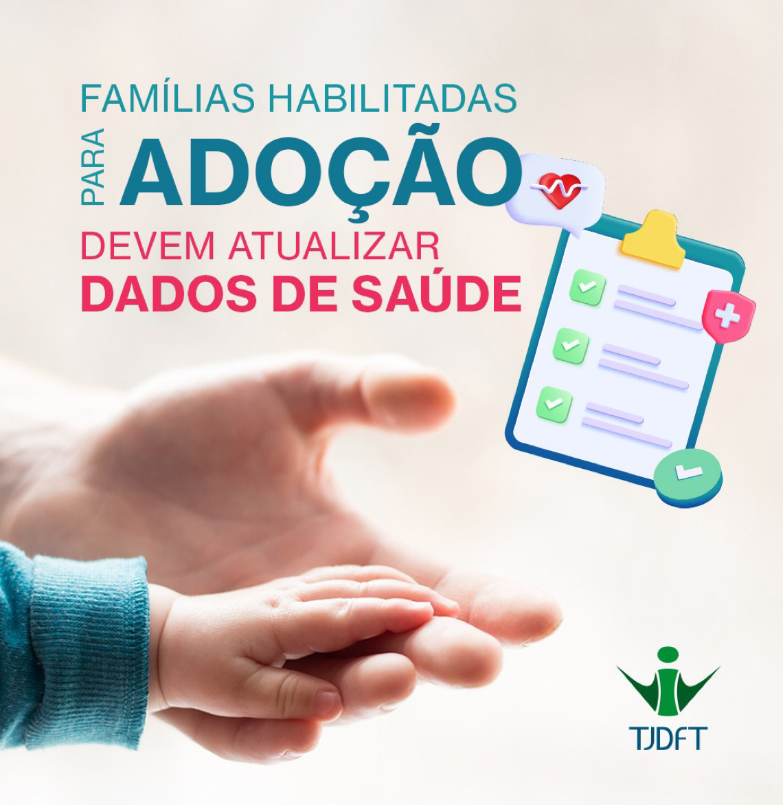 Cadastro de Adoção: Famílias habilitadas devem atualizar dados de saúde