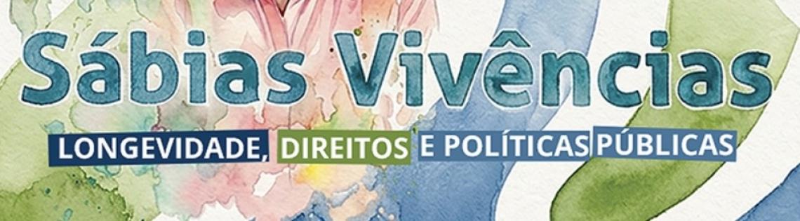 III Fórum Internacional Sábias Vivências debate longevidade, direitos e políticas públicas na CLDF
