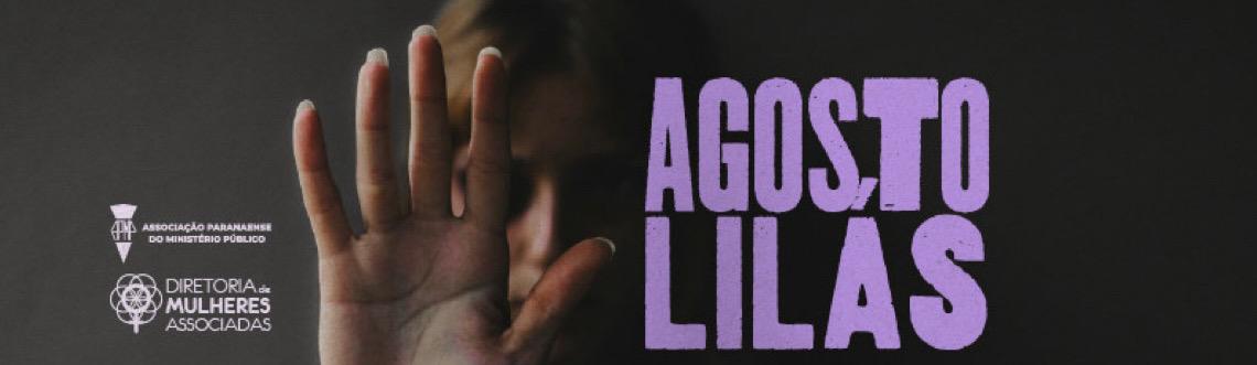 Campanha Agosto Lilás reforça importância da denúncia na prevenção à violência doméstica