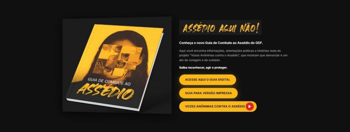 Governo do Distrito Federal lança Guia de Combate ao Assédio, com relatos reais em áudio