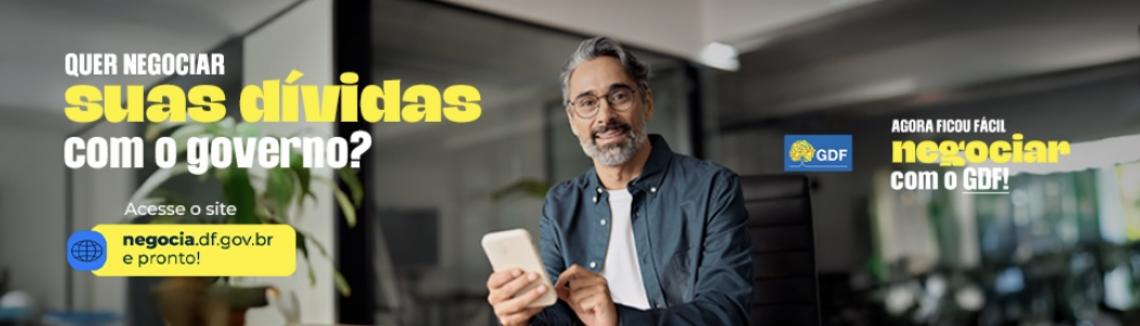 Bem-vindo ao Negocia-DF é a plataforma digital do GDF para negociação