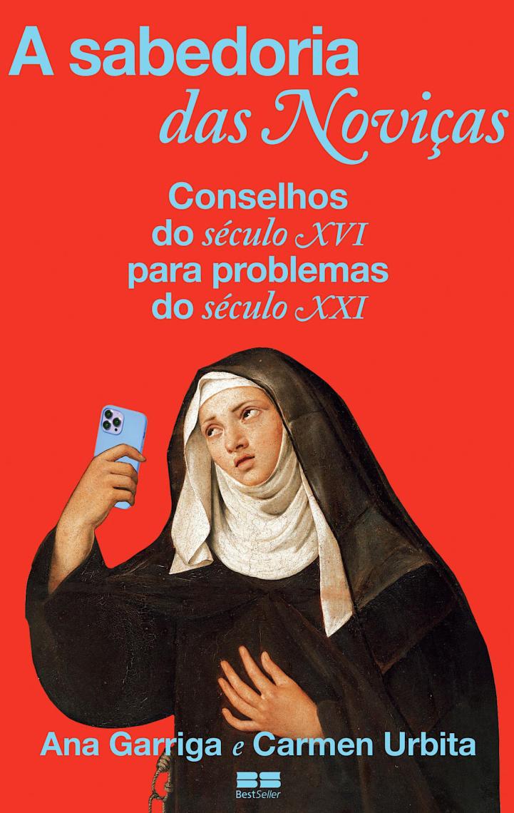 Freiras do século 16 podem dar dicas para viver no mundo de hoje, dizem escritoras