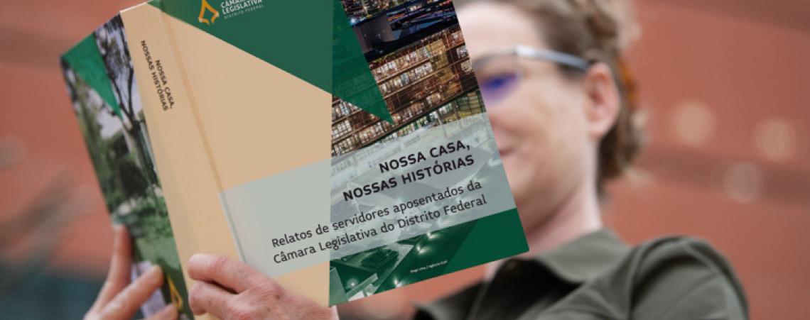 Livro resgata memórias de servidores pioneiros e celebra a história da Câmara Legislativa do DF